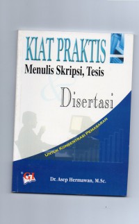 Image of Kiat Praktis Menulis Skripsi, Tesis dan Disertasi Untuk Konsentrasi Pemasaran